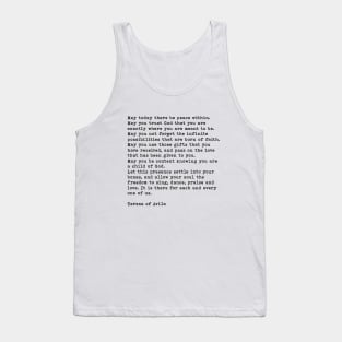 May Today There Be Peace Within Quote, Teresa of Avila Quote Tank Top